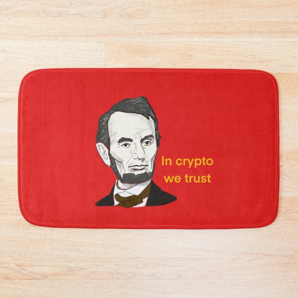 Item preview, Abraham Lincoln calls to trust in crypto. In crypto we trust.  designed and sold by Shmuk.