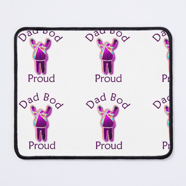 Item preview, Dad Bod Proud designed and sold by OrangeSwirly.