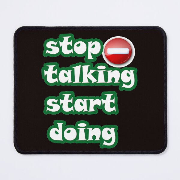 Item preview, Copy of Stop Talking Start Doing Shirt, Unisex Sarcastic Shirt, Introvert Shirt, Stop Talking Funny T-Shirt, Inspirational Shirt, Motivational Shirt designed and sold by Fadwamoustakid.