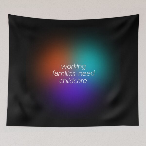 Item preview, Working Families Need Childcare - Free Childcare designed and sold by Picket Club.