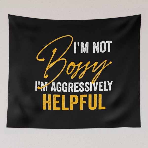 Item preview, Funny I’m not bossy I’m aggressively helpful Vintage Retro designed and sold by AdalineFranecki.