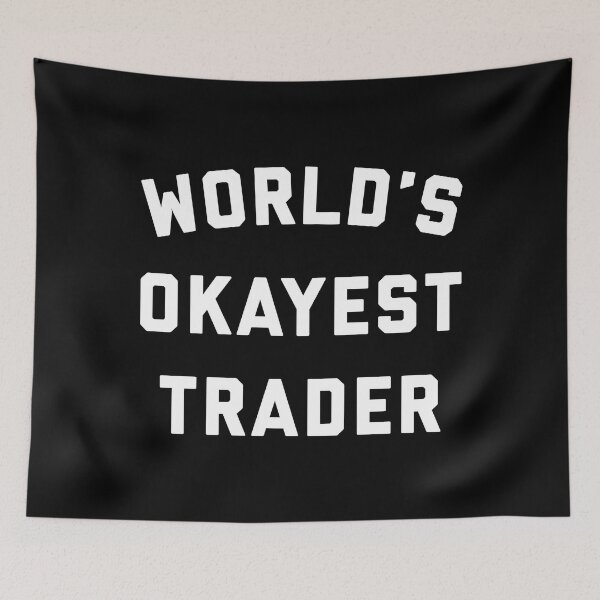 Item preview, World's Okayest Trader designed and sold by heyluckyseven.