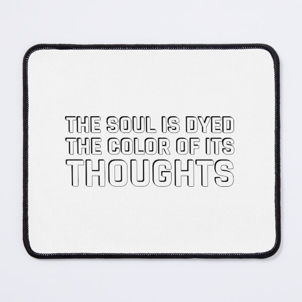 Item preview, The soul is dyed the color of its thoughts - Stoic Quotes designed and sold by Inspirationmotivation.