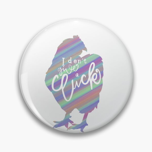 Item preview, I Don't Give A Cluck Chicken designed and sold by Mimi Foley.