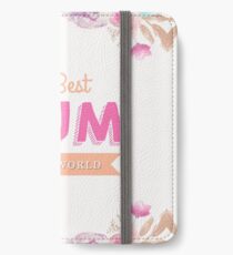 Best Mum in the World iPhone Wallet/Case/Skin