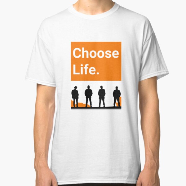 Choose Life Classic T-Shirt