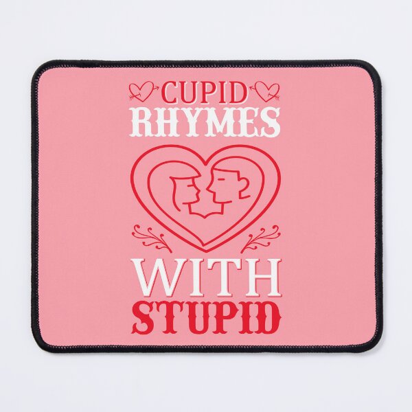 Item preview, Cupid Rhymes with Stupid - cute design designed and sold by Froyd Wess.