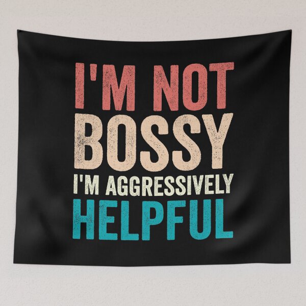 Item preview, I’m not bossy I’m aggressively helpful Funny Vintage Retro designed and sold by AdalineFranecki.