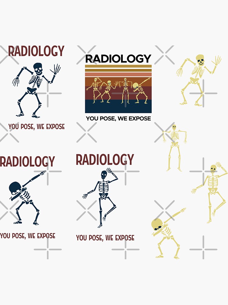 RADIOLOGY, You Pose, We Expose Sticker Pack. Sticker for Sale by dmjARTS