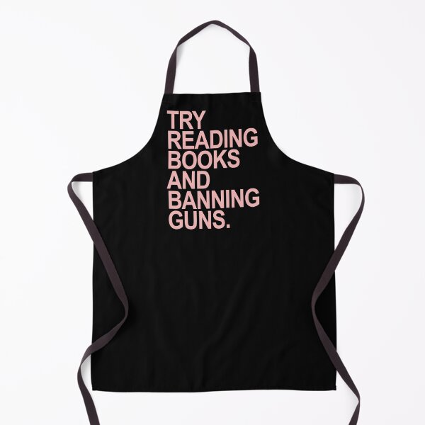 Item preview, Try Reading Books and Banning Guns - PINK 1 designed and sold by Thelittlelord.