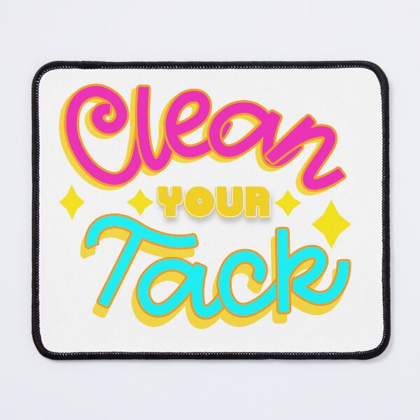 Item preview, Clean Your Tack designed and sold by theaadesigns.
