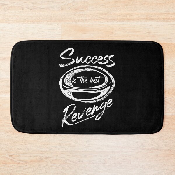 Item preview, Success Is The Best Revenge designed and sold by BuxomBabe21.