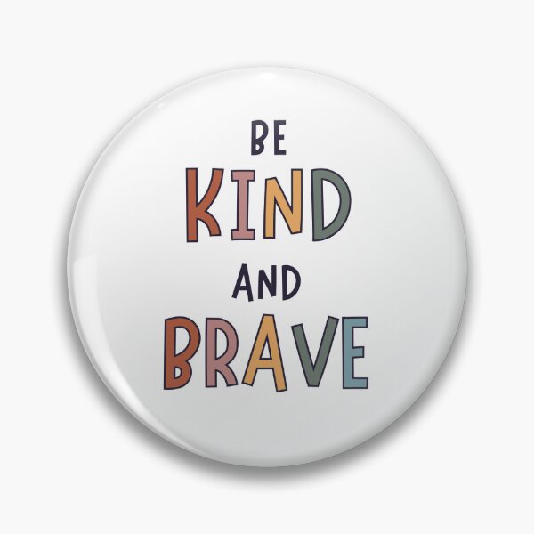 Item preview, Be Kind and Brave designed and sold by Plant  Kind Thoughts.