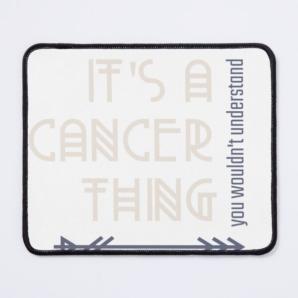 Item preview, It's a Cancer Thing - You Wouldn't Understand designed and sold by LovenLaughter.