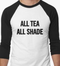 All Tea, All Shade (Black) T-Shirt iPhone Case Men's Baseball ¾ T-Shirt