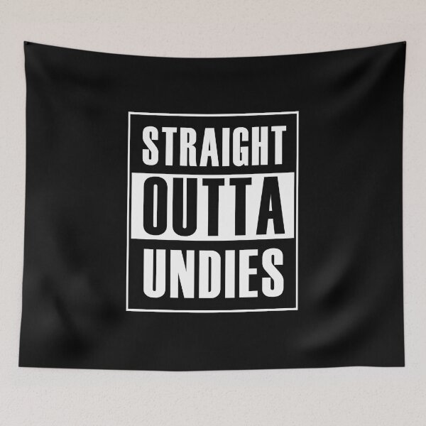 Item preview, Straight Outta Undies (*ORIGINAL DESIGN*) designed and sold by crowbarr.