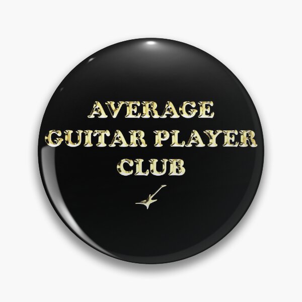 Item preview, Average Guitar Player Club - (Warrior style golden text) designed and sold by R-A Designs.