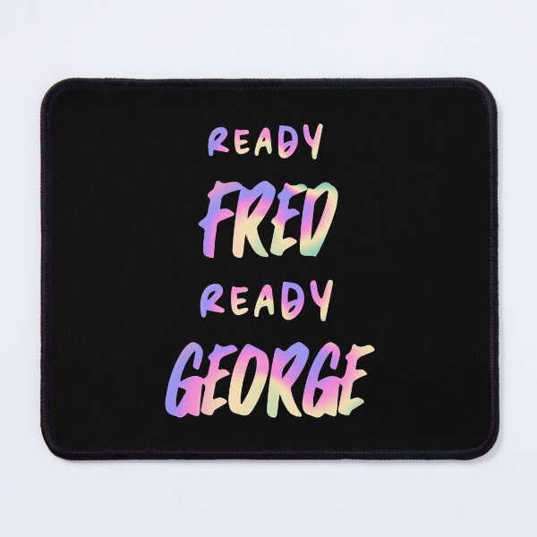 Item preview, Ready Fred ready George  designed and sold by H3arthack3r.