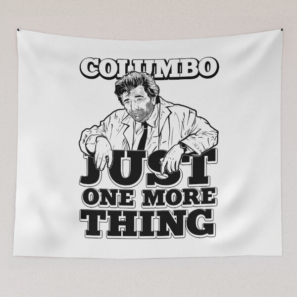 Item preview, Funny Gift For Columbo Just One More Thing designed and sold by Stiedemann111.