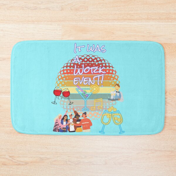 Item preview, It was a work event! designed and sold by CristalleLisa.