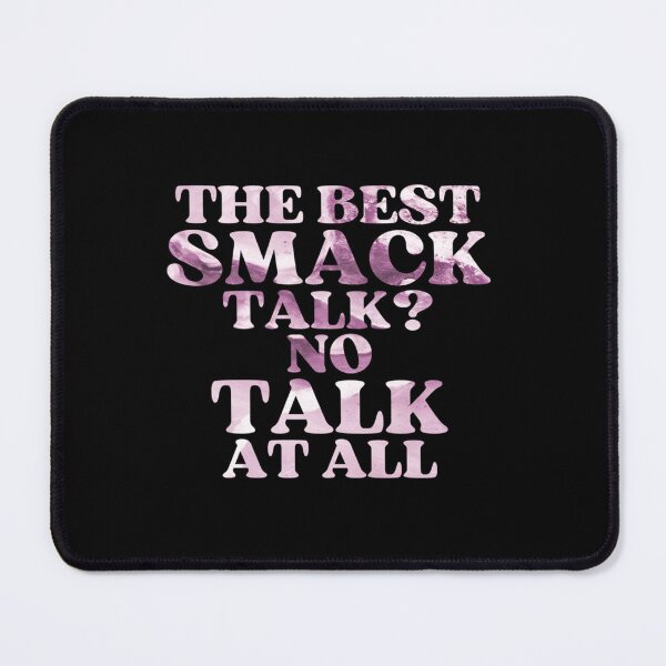 Item preview, The best smack talk no talk at all designed and sold by Russellasherb.