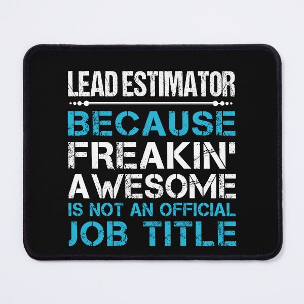 Item preview, Lead Estimator T Shirt - Freaking Awesome Job Gift Item Tee designed and sold by oetate4774.