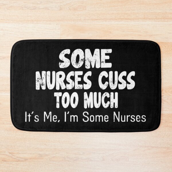 Item preview, Some Nurses Cuss Too Much designed and sold by BarreraErica.