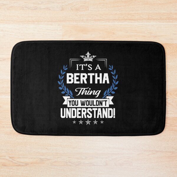 Item preview, Bertha Name T Shirt - Bertha Things Name 2 Gift Item Tee designed and sold by pourvasecandi.