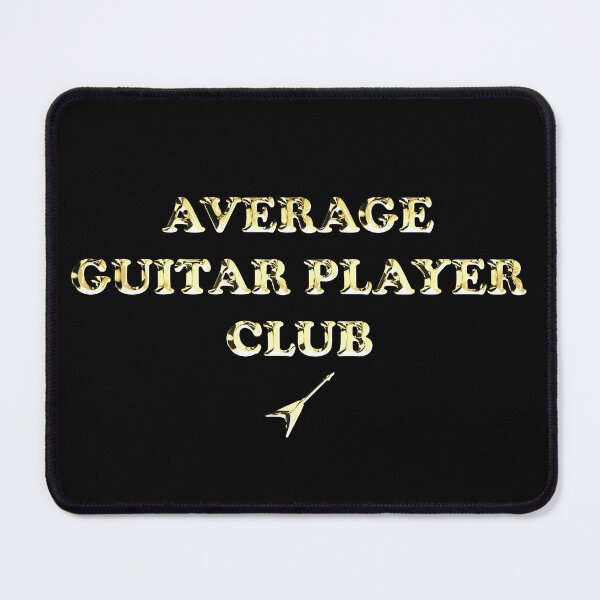 Item preview, Average Guitar Player Club - (Flying V style golden text) designed and sold by R-A Designs.