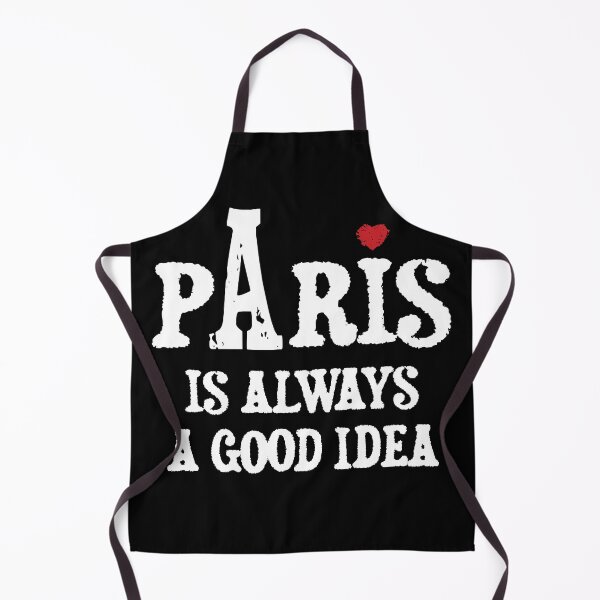 Item preview, Paris Is A Good Idea designed and sold by HSSN-CK.