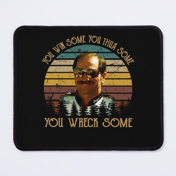 Item preview, You Win Some - You Lose Some - You Wreck Some designed and sold by SonyaBrian7.