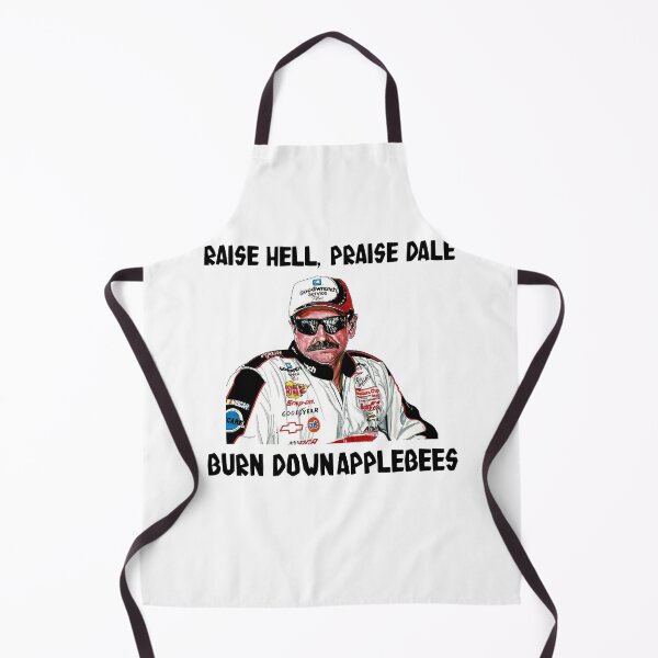 Item preview, Raise Hell, Praise Dales Design Drivers Arts Earnhardts - Burn Downapplebees designed and sold by SonyaBrian7.