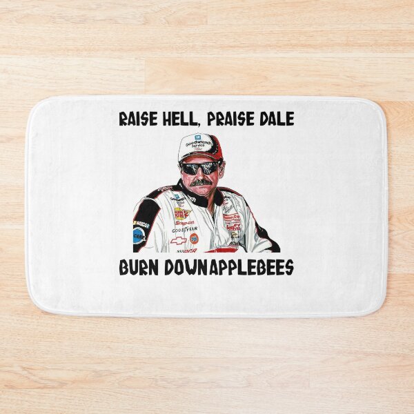 Item preview, Raise Hell, Praise Dales Design Drivers Arts Earnhardts - Burn Downapplebees designed and sold by SonyaBrian7.