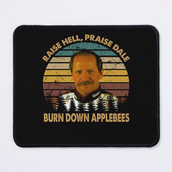Item preview, Raise Hell, Praise Dale Champion Earnhardts Vintage Burn Down Applebees designed and sold by SonyaBrian7.
