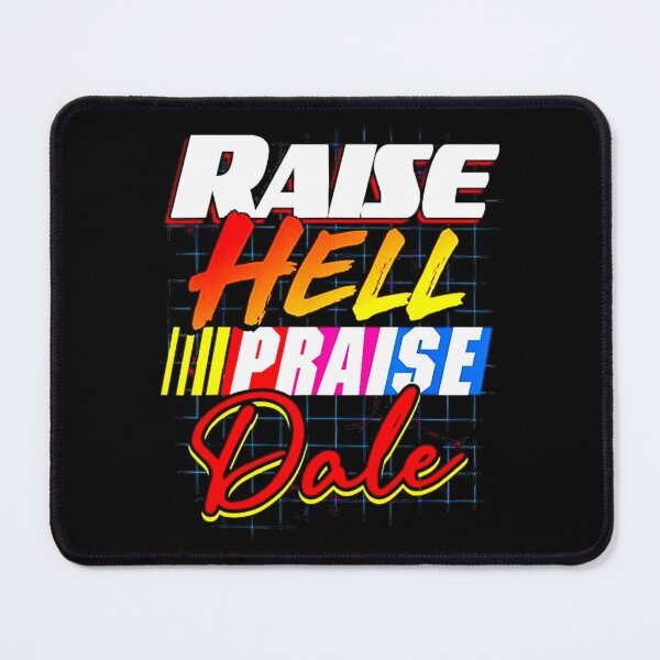 Item preview, Praise Dales Design Art Earnhardts Raises Hell designed and sold by SonyaBrian7.