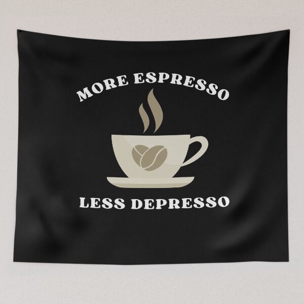 Item preview, More Espresso. Less Depresso. designed and sold by Comfy Creations.