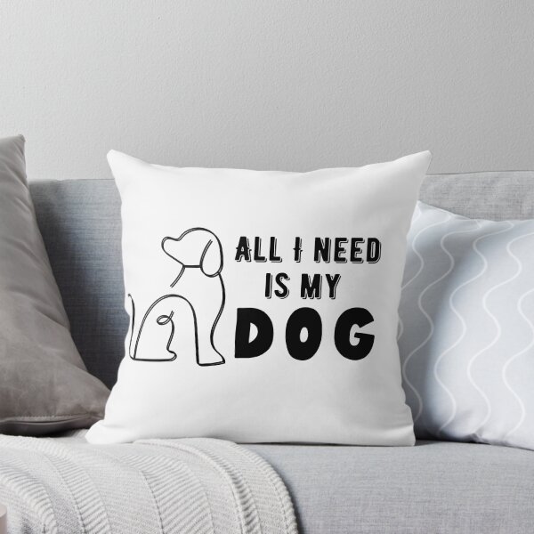 Item preview, All I need is my dog  designed and sold by Kikruw.