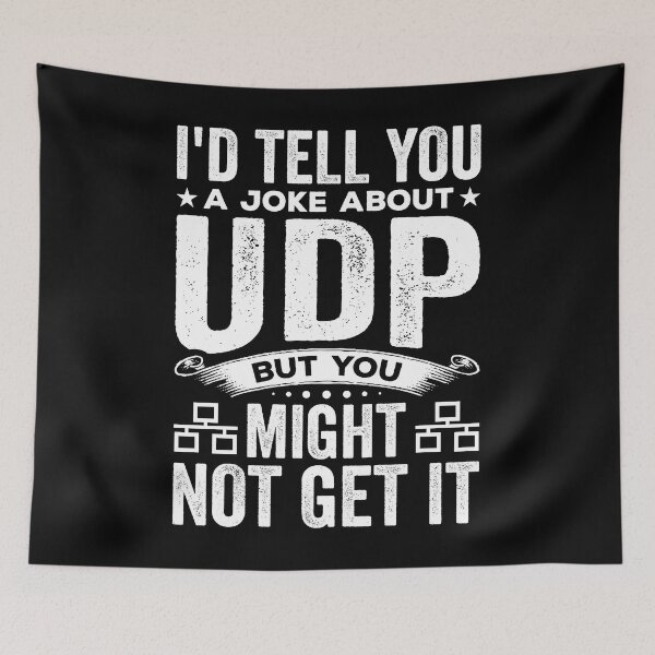 Item preview, I'd Tell You A Joke About UDP But You Might Not Get It Shirt, IT Network Shirt, Network Engineer Shirt, Network Engineering Shirt, IT Shirt designed and sold by aymob.