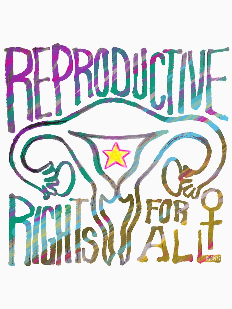 Reproductive Rights For All T Shirt By Coffeedove Redbubble 9409