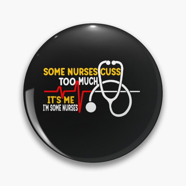 Item preview, Some nurses Cuss Too Much designed and sold by mauryaart563.