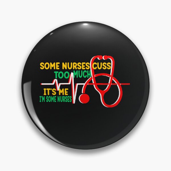 Item preview, Some nurses Cuss Too Much designed and sold by mauryaart563.