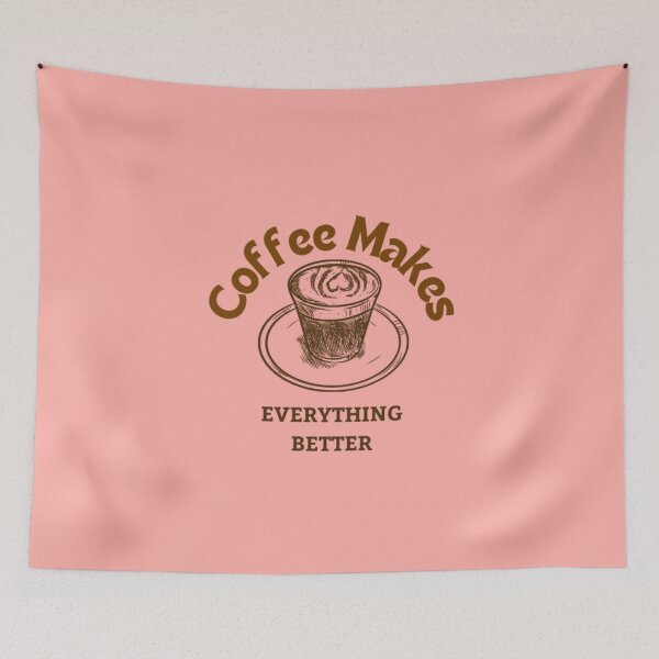Item preview, The coffee is better than ever Coffee Makes Everything Better,, designed and sold by mankelll.