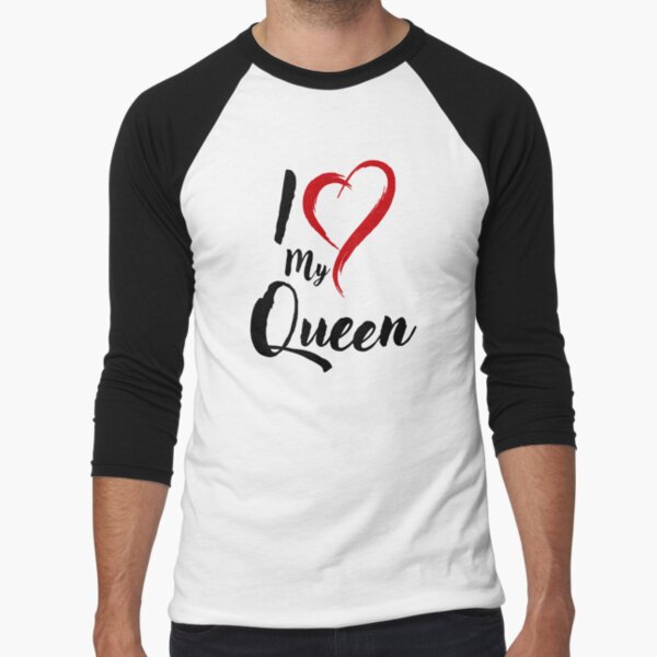 I love my Queen shirt - Megaphone - Loja Online de T-Shirts Personalizadas