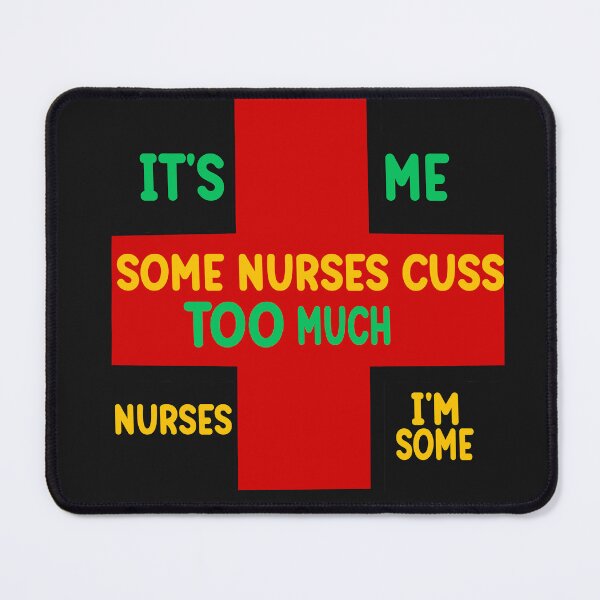 Item preview, Some nurses Cuss Too Much  designed and sold by mauryaart563.