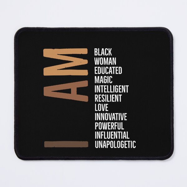 Item preview, I am Black woman educated magic intelligent resilient love innovative powerful influential unapologetic black history month designed and sold by Tarun Bisht.