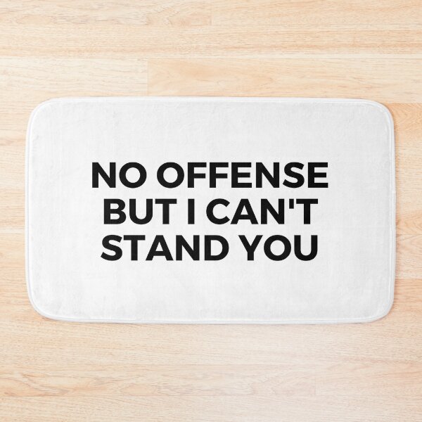 Item preview, No offense but i can't stand you-Rude designed and sold by Creative Life.