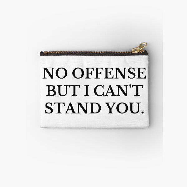 Item preview, Sin ofender, pero no te soporto-grosero designed and sold by Creative Life.
