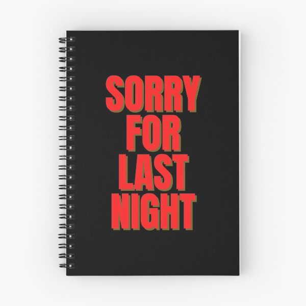 Item preview, Sorry for Last Night designed and sold by Peter Stawicki.