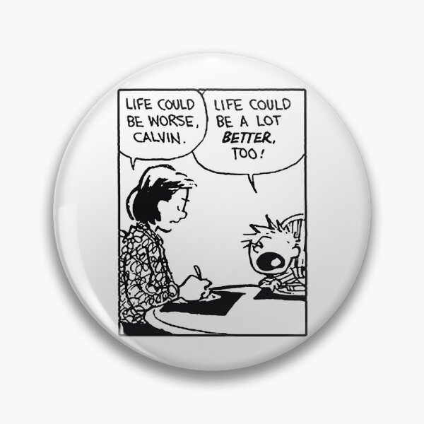 Item preview, Calvin And Hobbes T-Shirtlife could be a lot better (calvin and hobbes) designed and sold by NicolCarrum.