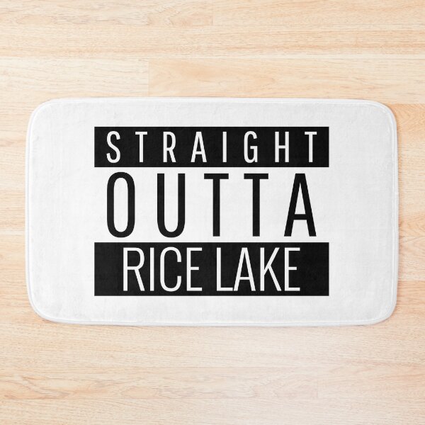 Item preview, Straight Outta Rice Lake Wisconsin Rice Lake WI designed and sold by Teelogic.